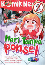 Cover Hari Tanpa POnsel :  Komik Nex / Nashwa Fazila Widyati; Mei