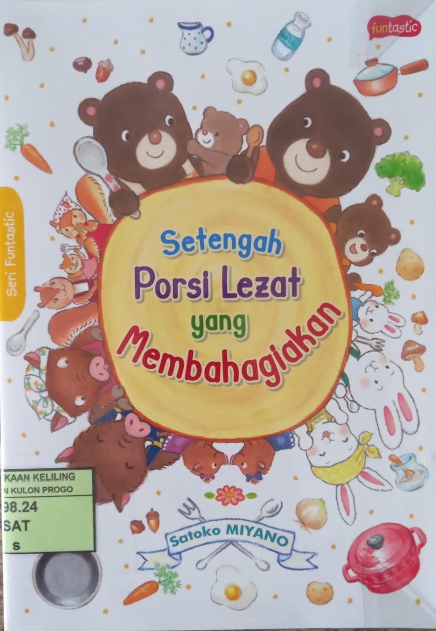 Cover Setengah Porsi Lezat Yang Membahagiakan / Penulis, Satoko Miyano