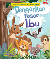 Cover Dengarkan Pesan Ibu :  Fabel Pembentuk Karakter Anak / Yeti Nurmayati