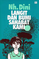 Cover Langit dan Bumi Sahabat Kami / DINI, NH
