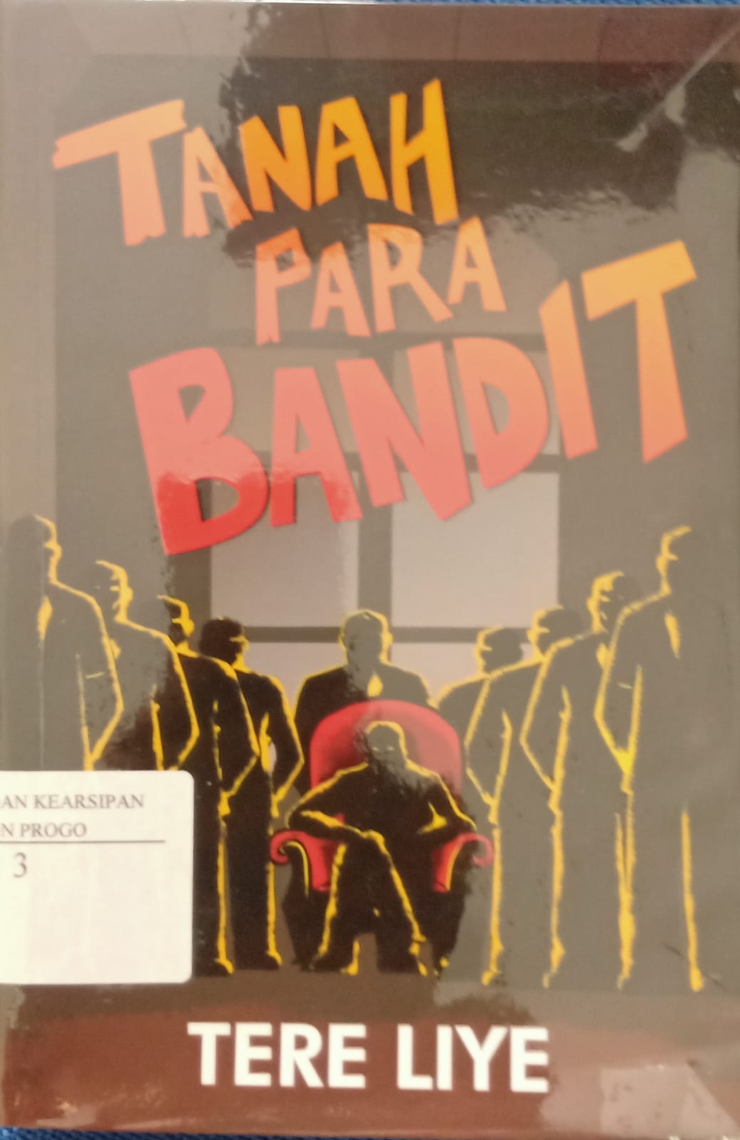 Cover Tanah Para Bandit / Tere Liye