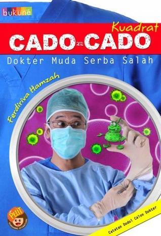 Cover Catatan Dodol Calon Dokter kuadrat / Ferdriva Hamzah; penyunting, Raditya Dika
