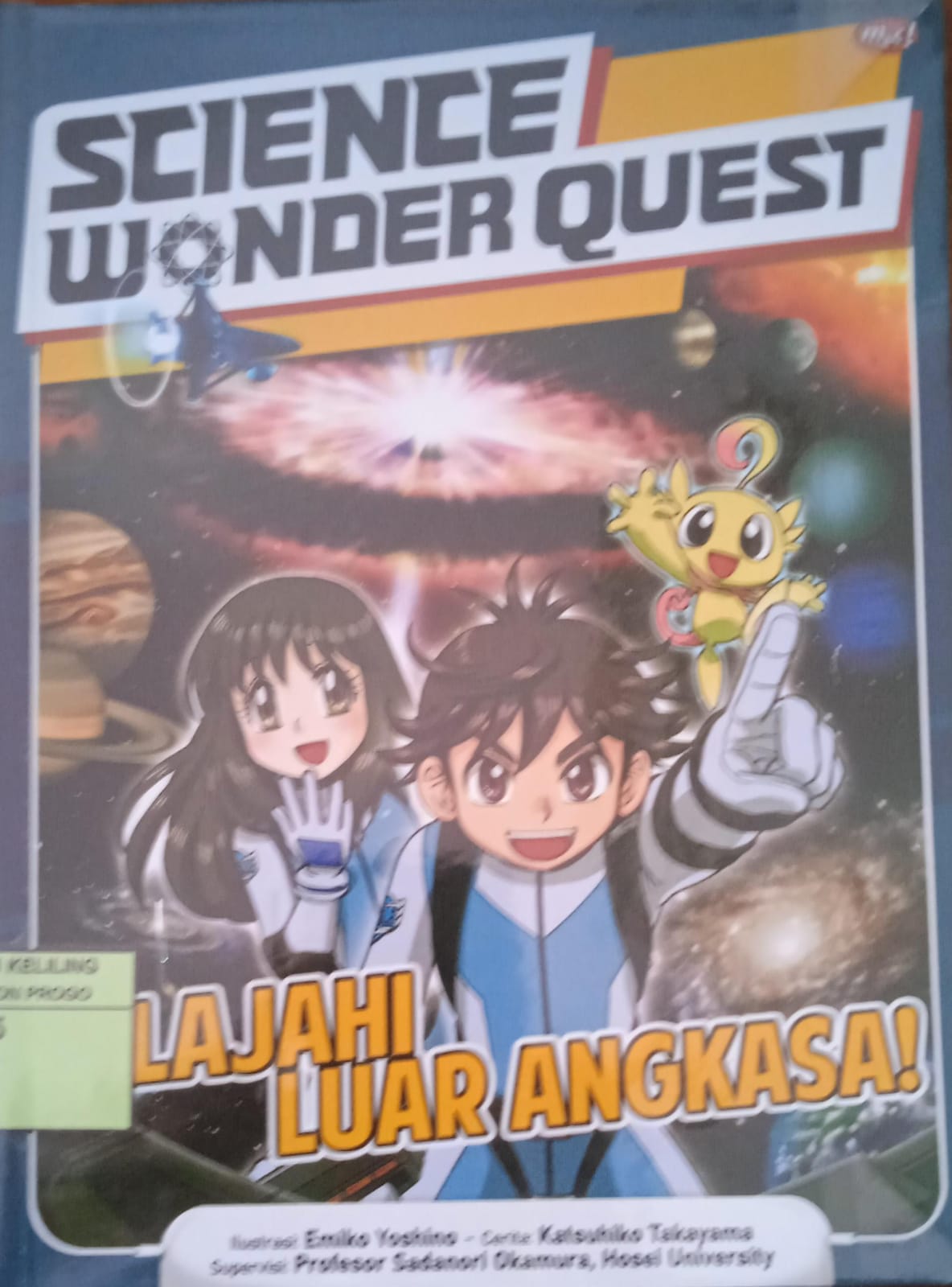 Cover Jelajahi Luar Angkasa / Katsuhiko Takayama ; Penyunting, Seryan Wira Ganda, Penerjemah, Martina Rosmawati