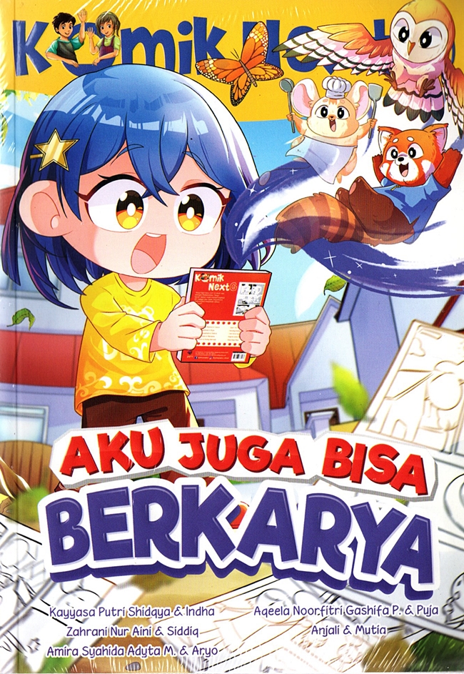 Cover Komik  Next G :  Aku Juga Bisa Berkarya / Kayyasa Putri