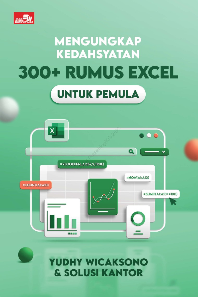 Cover Mengungkap kedahsyatan 300+ rumus excel untuk pemula / Yudhy Wicaksono