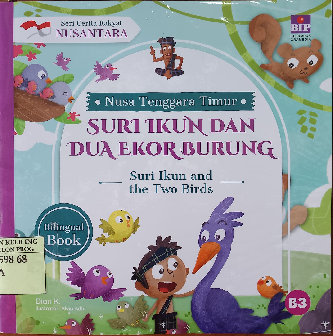 Cover suri ikun dan dua ekor burung / Dian k; ilustrator, Alvin Adhi; pengalih bahasa, Dono Sunardi; Penyunting, Novalya Putri