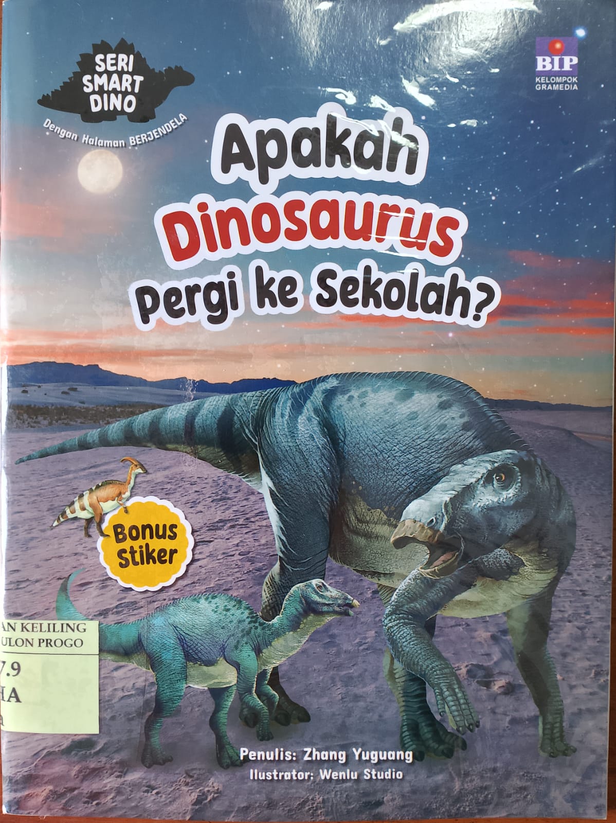 Cover apakah dinosaurus pergi ke sekolah? / Zhang Yuguang; Penerjemah, Rahmi Vanina; ilustrator, Wenlu Studio; penyunting, Novalya Putri