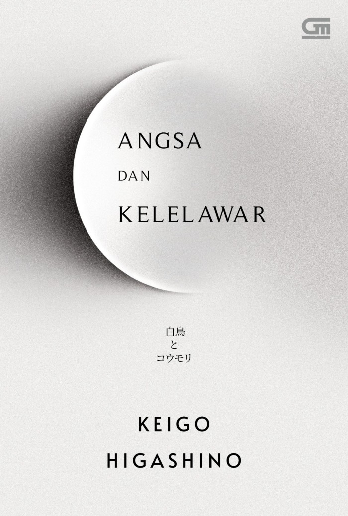 Cover Angsa dan kelelawar / Keigo Higashino; alih bahasa, Eri Pramestiningtyas; editor, Juliana Tan