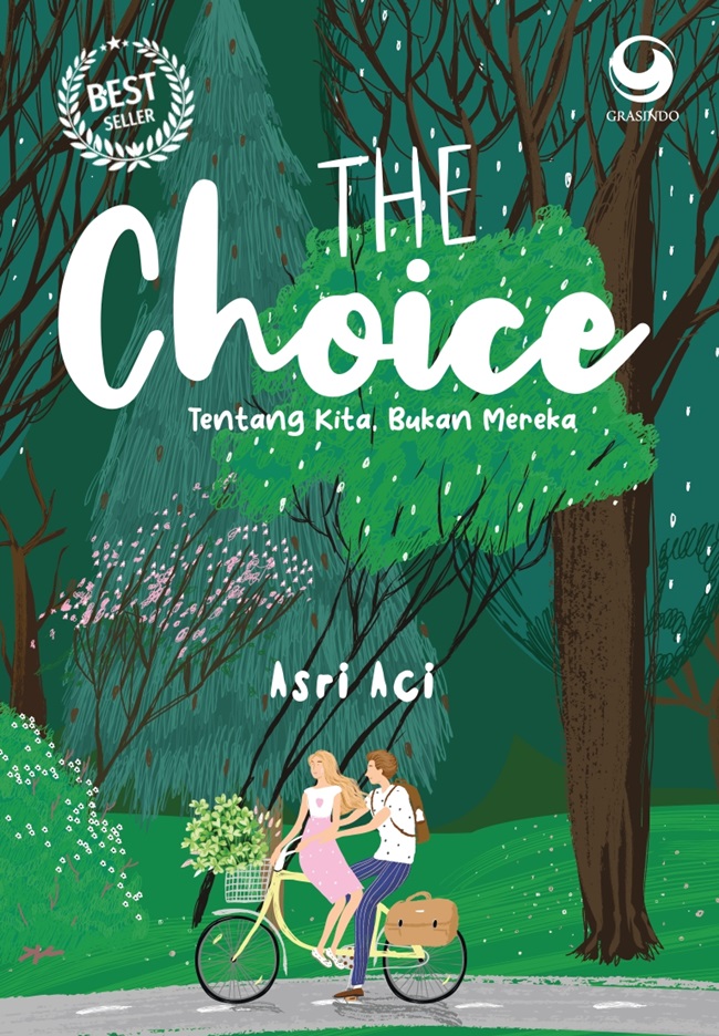 Cover The choice :  tentang kita, bukan mereka / Asri Aci