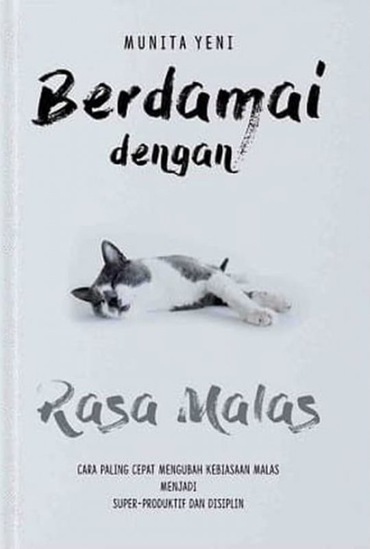 Cover Berdamai dengan rasa malas / Munita Yeni; penyunting, Mustika Putri