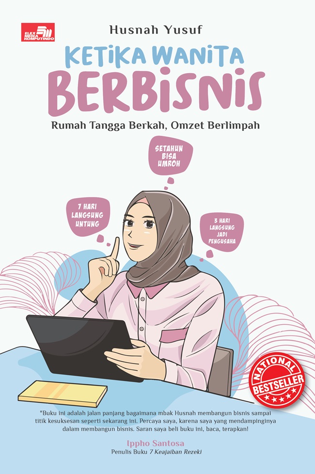 Cover Ketika wanita berbisnis :  Rumah tangga berkah, omzet melimpah / Husnah Yusuf; editor, Tendi Murti, Paulina Dewanti