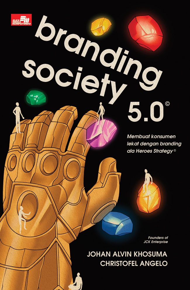 Cover Branding society 5.0 / Johan Alvin Khosuma; editor, Fanny Lesmana
