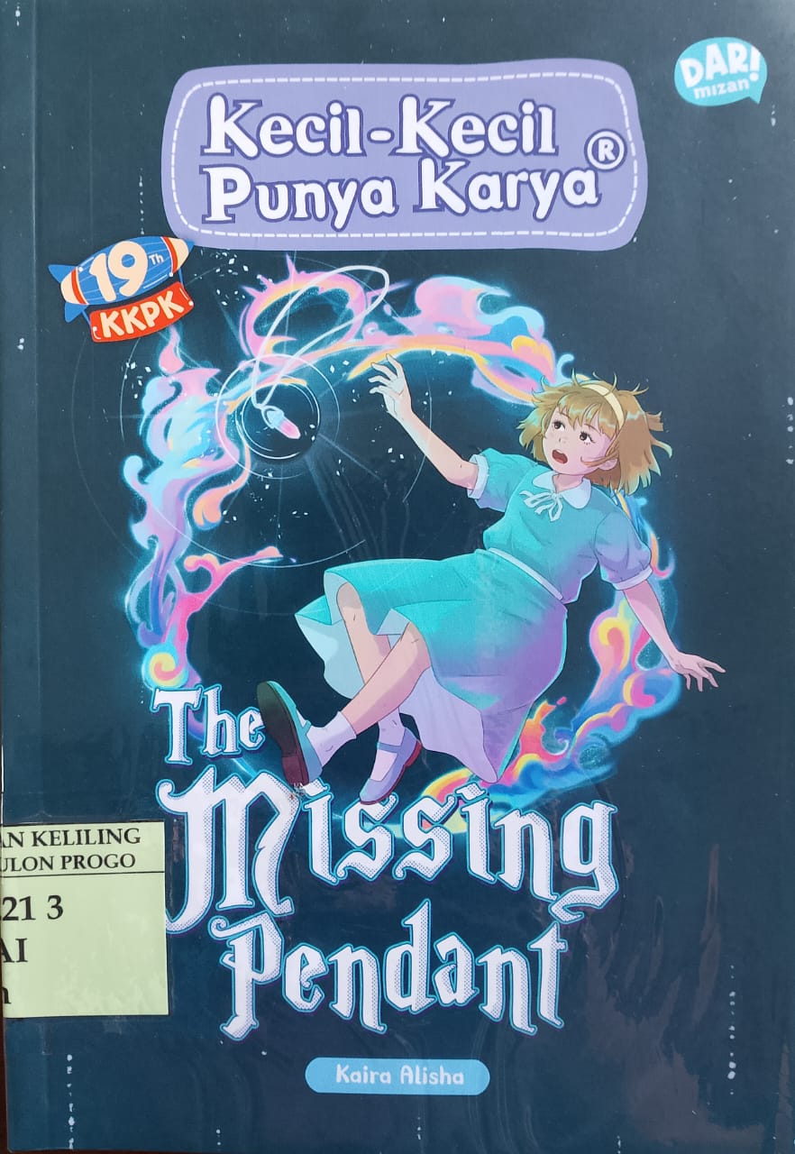 Cover Missing pendant / Kaira Alisha; ilustrasi, Nisa Nafisah; penyunting, Haya Aliya Zaki, Vicky Larasita