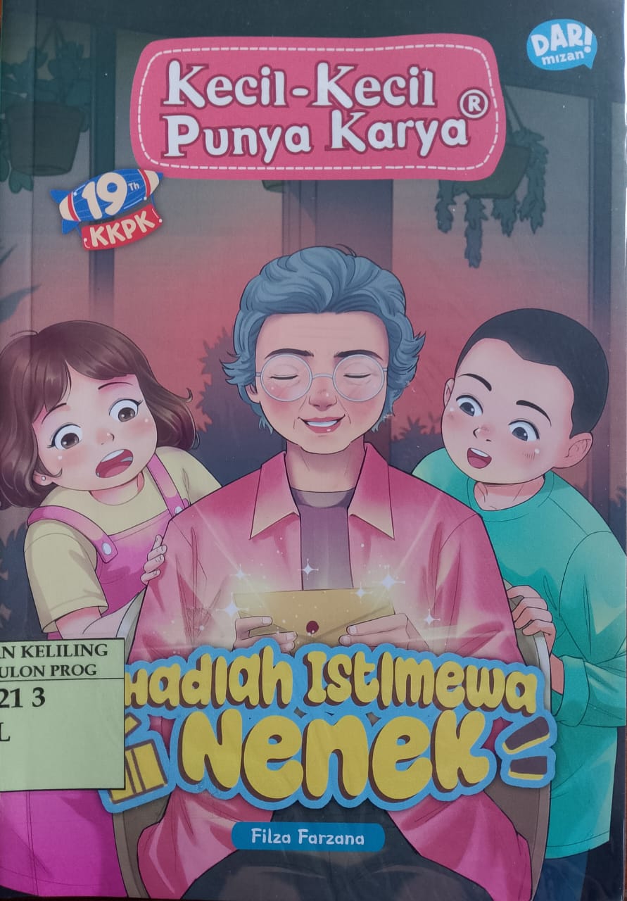 Cover hadiah istimewa nenek / Filza Farzana; ilustrasi, Nisa Nafisah; penyunting, Novi Kurnia, Vicky Larasita