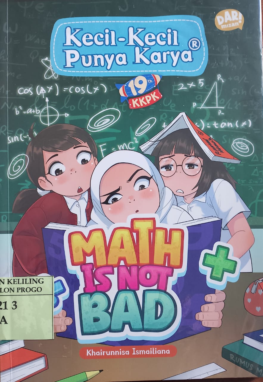 Cover Math is not bad / Khairunnisa Ismailiana; ilustrasi, Nisa Nafisah; penyunting, Haya Aliya Zaki, Vicky Larasita