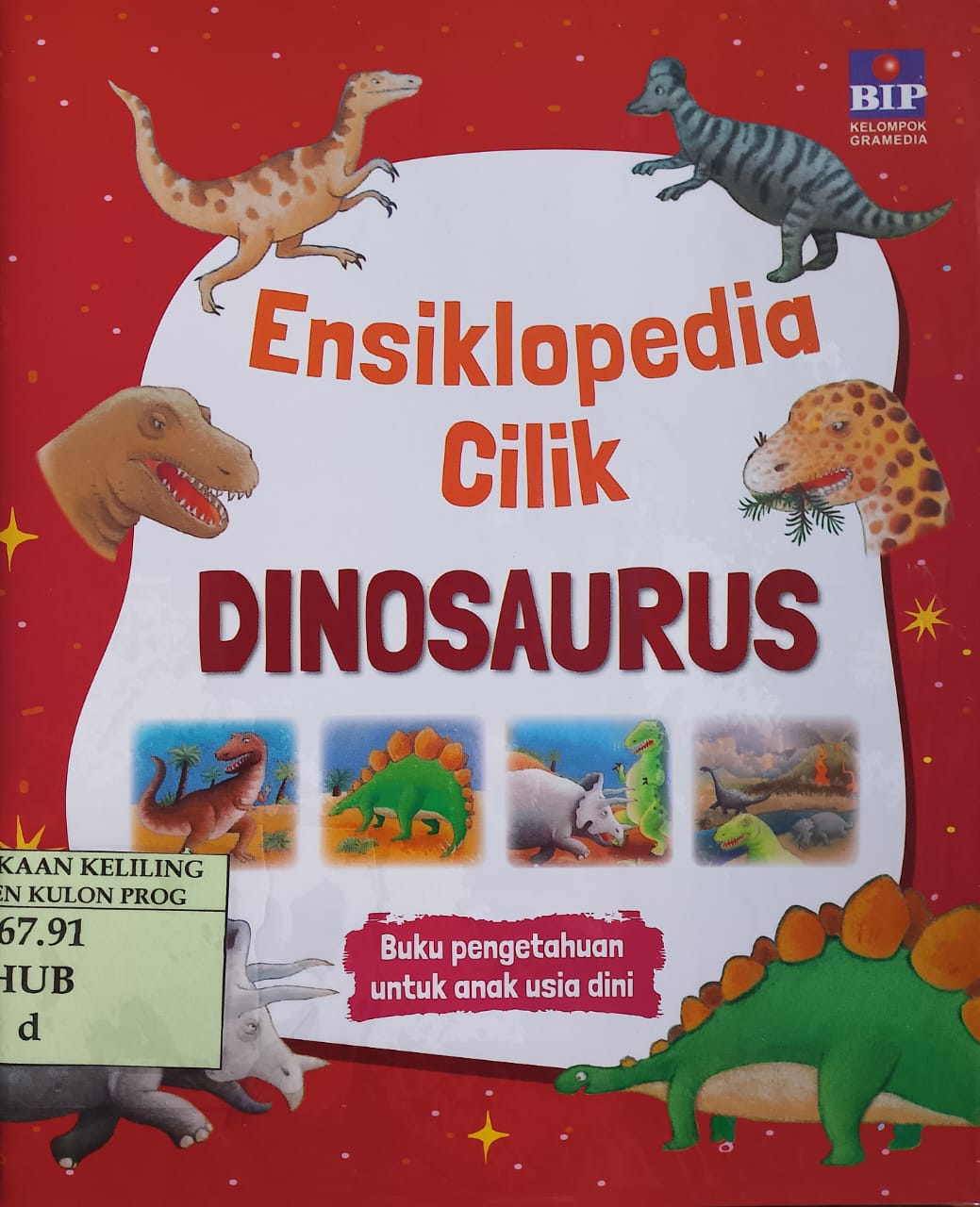 Cover Dinosaurus / Hublet, chistophe; ilustrasi, Marie-Anne Didierjean; pengalih bahasa, Herry Wijaya; penyunting, Gabriella Felicia, Saptono Raharjo