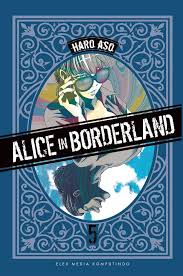 Cover Alice in Borderland vol. 5 / Haro Aso; Alih Bahasa, She; Editor, Vonny