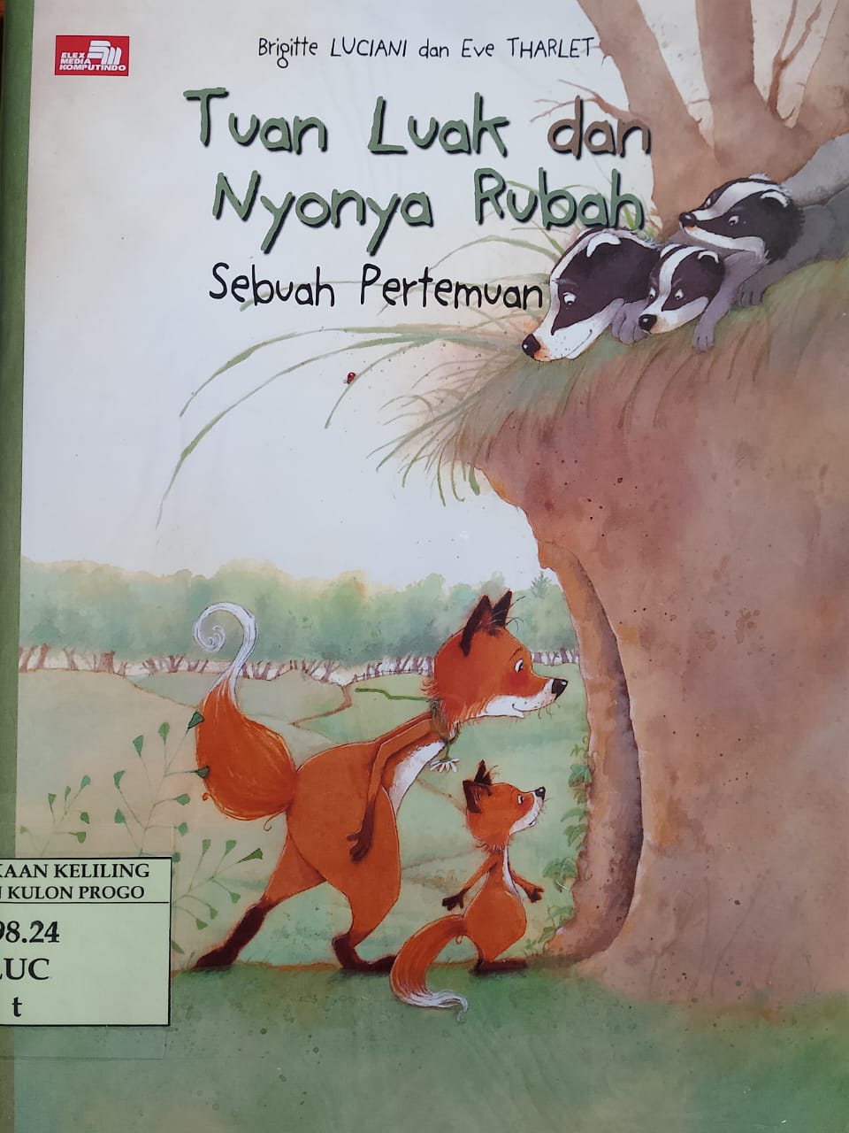 Cover tuan luak dan nyonya rubah / Lucianni, Brigitte, Thalet, Eve; alih bahasa, Ariani