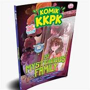 Cover Komik kkpk :  my mysterious family / Fahira Aqilah, Diandra Anggia, Ferani Mecca, Alya Kirana, Danisy Jasmine; ilustrator, Shafira Octaviany, Endi Osborn, Aidha Rohmalia, Dika MDP; penyunting, Vicky Larasita