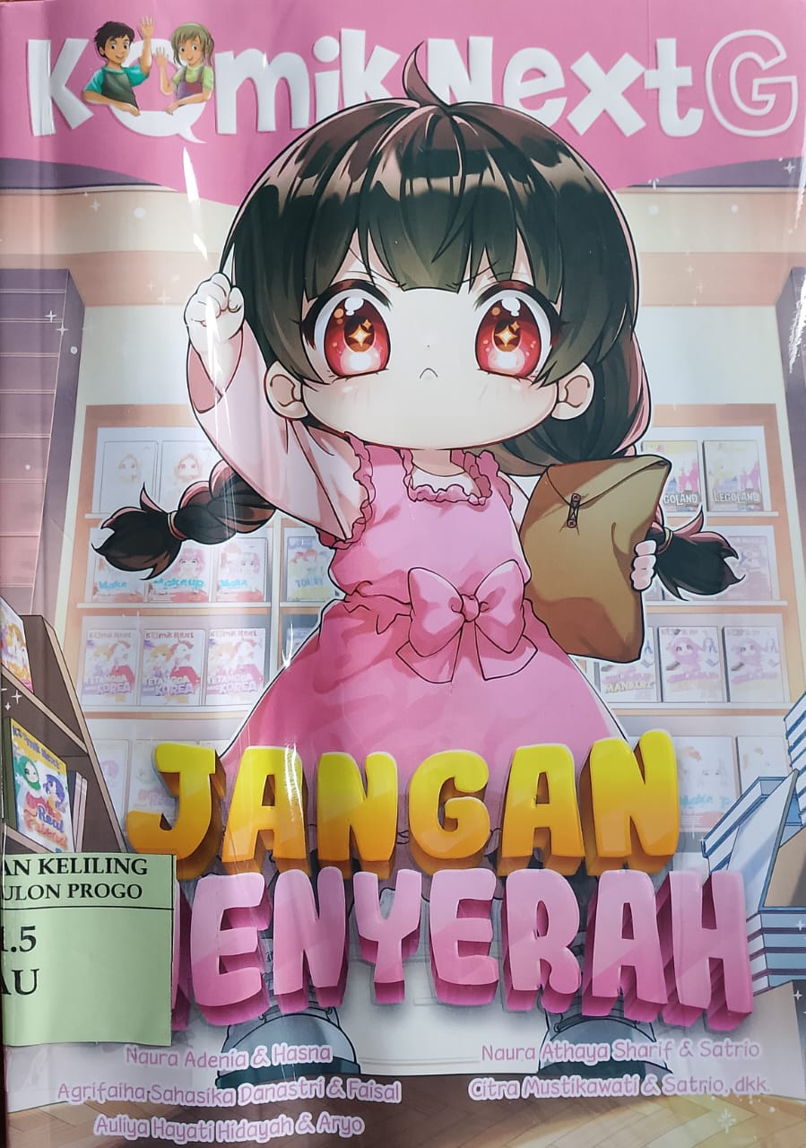 Cover jangan menyerah / Naura Adenia, Hasna, Agrifaiha Sahasika Danastri, Faisal, Auliya Hayat Hidayah, Aryo, Naura Athaya Sharif, Citra Mustikawati, Satrio; ilustrasi, Hasna; penyunting, Wiwit Wijiastuti