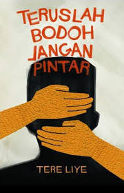Cover Teruslah bodoh jangan pintar / Tere Liye; Penyunting, Diana Hayati