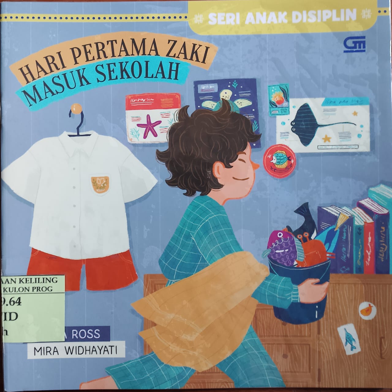 Cover Hari pertama zaki masuk sekolah / Widya Ross; ilustrasi,Mira Widayati
