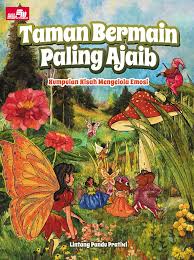 Cover Taman bermain paling ajaib / Lintang Pandu Pratiwi; ilustrator, Lintang Pandu Pratiwi, Heindry Kurniawan