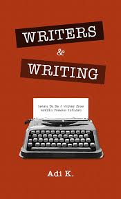 Cover Writers & writing / Adi K.; editor, Grace Situngkir