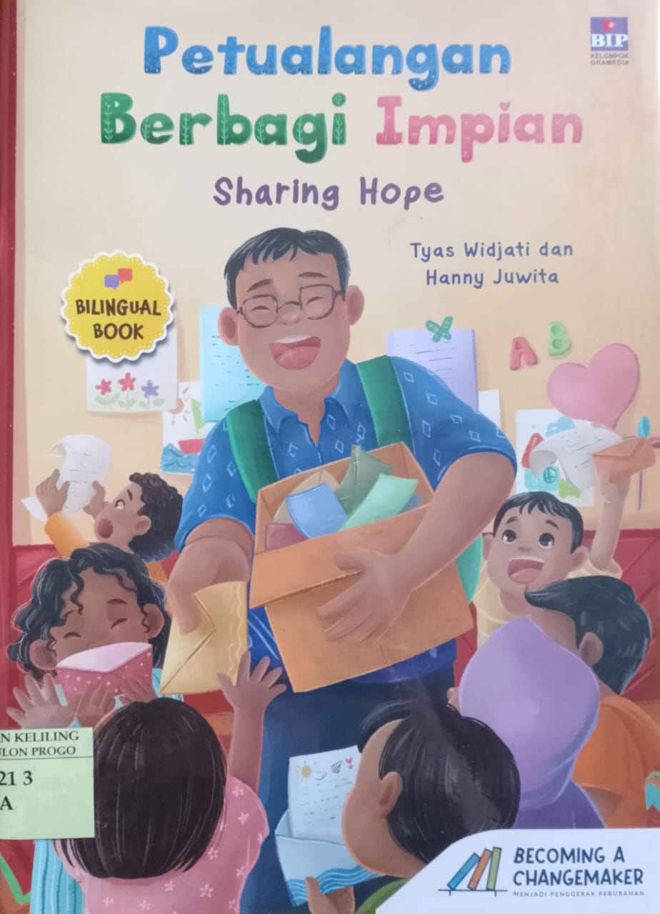 Cover petualangnan berbagi impian sharing hope / Tyas Widjati; ilustrasi, Hanny Juwita; penyunting, Irene Indrasakti, Novalya Putri