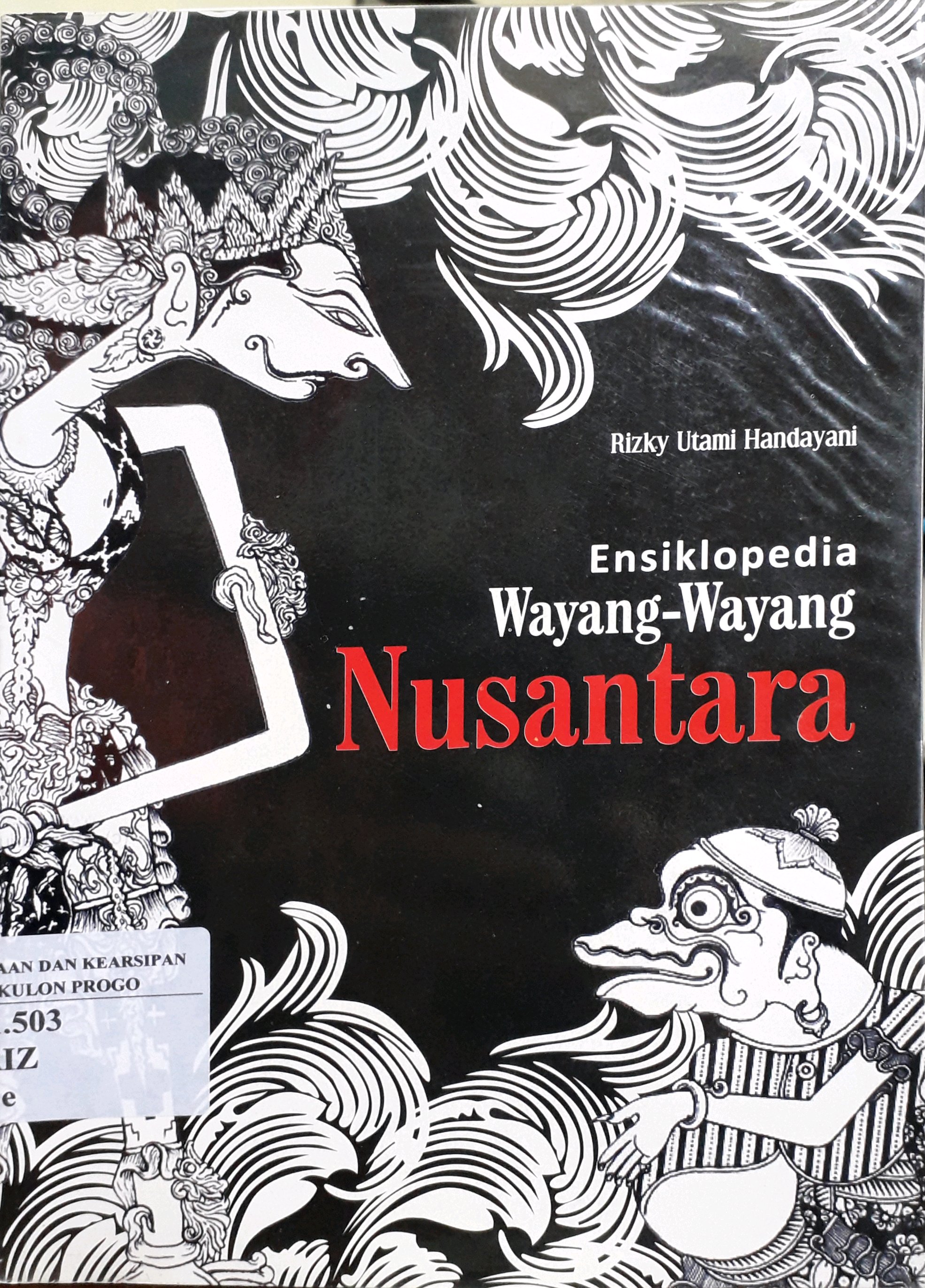 Cover Ensiklopedia Wayang-Wayang Nusantara / Penulis, Rizky Utami Handayani