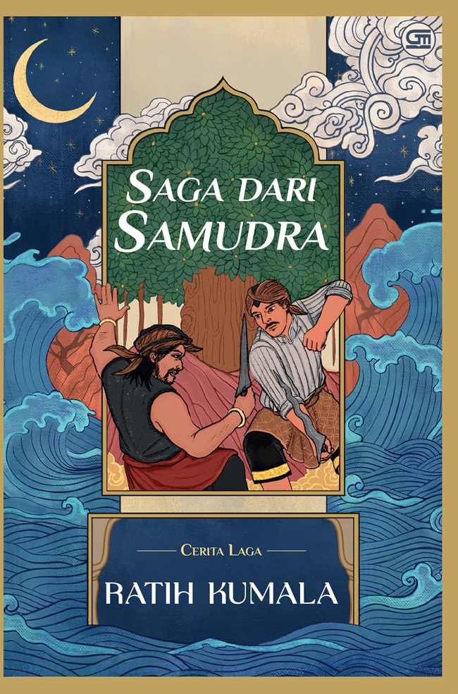 Cover Saga dari samudra :  Cerita laga / Ratih Kumala; editor, Mirna Yulistianti