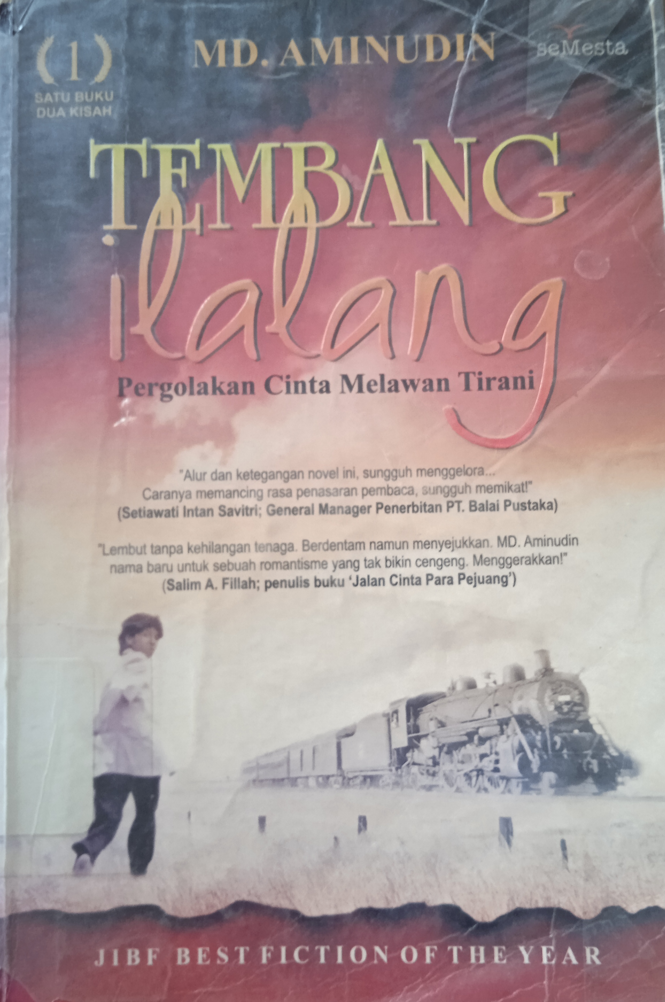 Cover Tembang Ilalang :  pergolakan cinta melawan tirani / MD Aminuddin