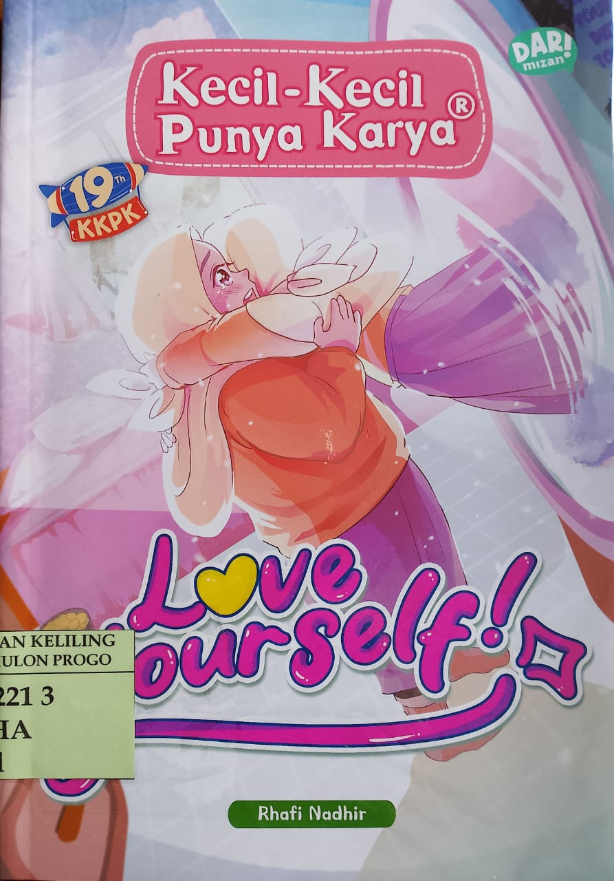 Cover Love your self / Rhafi Nadhir; ilustrasi, Nisa Nafisah; Penyunting, Dita Nur Amalina, Vicky Larasita