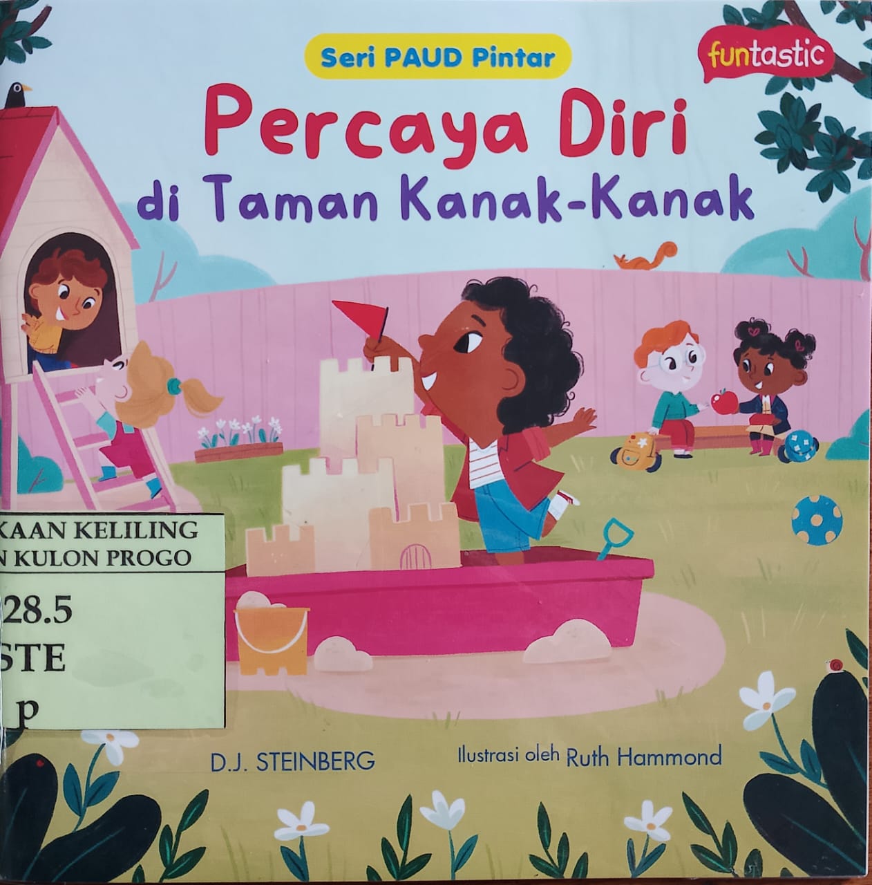 Cover percaya diri ditaman kanak-kanak / Steinberg, D.J; alih bahasa, Anjar Dewanti; ilustrasi, Ruth Hammond