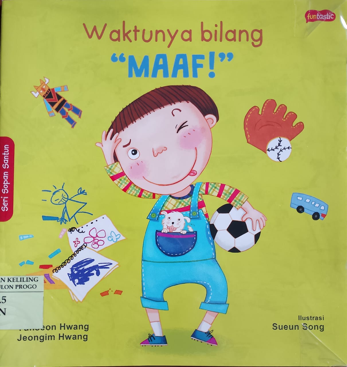 Cover waktunya bilang maaf / Yunseon Hwang, Jeongim Hwang; ilustrasi, Sueun Song; alih bahasa, Santika Krisnadiari