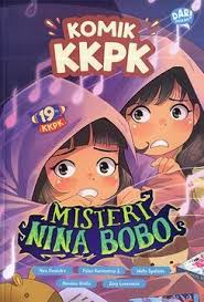Cover Komik Kecil-Kecil Punya Karya :  misteri nina bobo / Aira Deandra, Faiza Karimatuz Z., Wafa Syahida, Rensiva Stella, Zoey Lawrencia; Penyunting, Vicky Larasita