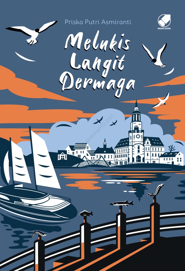 Cover Melukis Langit Dermaga / Priska Putri Asmiranti; penyunting, Agatha Tristanti