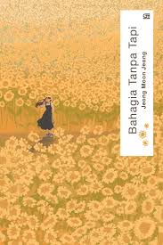 Cover Bahagia tanpa tapi / Jeong Moon Jeong; Penerjemah, Gitta Lestari