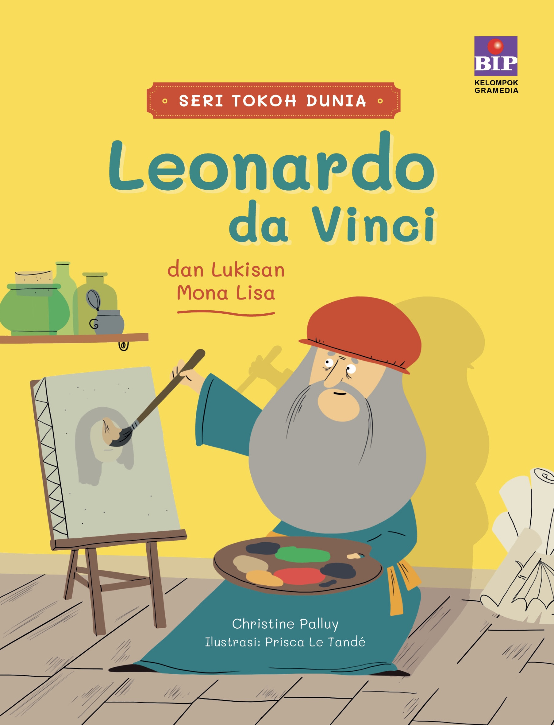 Cover Leonardo da Vinci dan  Lukisan Mona Lisa / Chstine Polluy; Ilustasi Prisca Le Tande