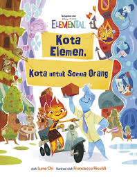 Cover Kota Elemen :  kota untuk semua orang / Luna Chi; Ilustrator, Francessa Risoldi; Alih Bahasa, Intan Apriani; Editor, Intan Apriani