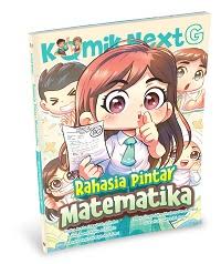 Cover Rahasia Pintar Matematika :  Komik Next G Volume 562 / Eimira Areta Dayyinah, Ashila Asma Rania, Quenzha Najla Nabighah, Rania Emeraldine Khairunnisa, Garwita Jauhari; pengarang, Satriio, Rian, Siddiq, Puja, Donny; Komikus, Wiwit Pujiastuti; penyunting