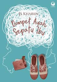 Cover Dompet ayah sepatu ibu / Jombang Santani Khairen; editor, Trian Lesmana