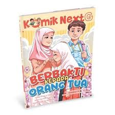 Cover Berbakti kepada orang tua :  Komik Next G Volume 519 / Shafa Afifah, Safira Dwi Putri, Ghaida Aisyah Nur Ilma, M Ihsan Abdul Hakim, Qobiraini Azzahra Zulfahmi; pengarang, Siddiq, Roma, Puja, Chika Mauly; Komikus, Wiwit Pujiastuti; penyunting