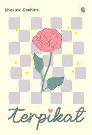 Cover Terpikat / Ghefira Zakhira; pengarang, Nomena Hutauruk; penyunting, Erina Puspitasari; penata letak, Raden Monic; desainer sampul