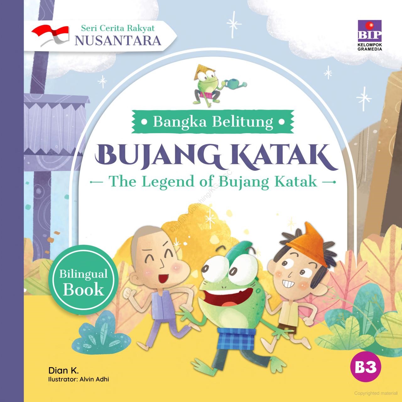 Cover Bujang Katak :  Seri Cerita Rakyat Nusantara Bangka Belitung / Dian K; Ilustrator, Alvin Adhi; Pengalih bahasa, Dono Sunardi; Editor, Putri Sastra; Penyelaras akhir, Agnes Vidita, Penata letak, Bangkit C. Yoghastika