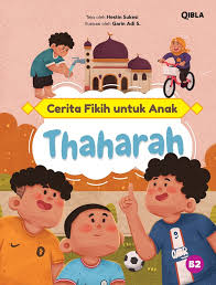 Cover Cerita Fikih untuk Anak :  thaharah / Hestin Sukesi; Editor, Namira Putri Y