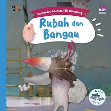 Cover Dongeng Animasi 3D Binatang :  rubah dan bangau / Alih Bahasa, Krisna Arya; Penyunting, Novalya Putri