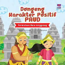 Cover Dongeng Karakter Positif PAUD Permintaan Rara Jonggrang / Heru Kurniawan, Umi Khomsiyatun; Ilustrator, Adlina Aidid; Editor, Aprilia Wirahma