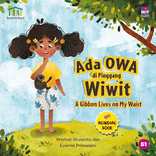 Cover Ada Owa Di Pinggang Wiwit / Pristian Wulanita; Ilustrator, Evieriel Primadani; Penyunting, Novalya Putri, Krisna Arya