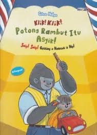 Cover Klik! Klik! Potong Rambut Itu Asyik! / Citra Nidya; Ilustrator, Citra Nidya; Penerjemah, Chandra M. Trochesset; Editor, Risma Dewi, Yuliani Liputo
